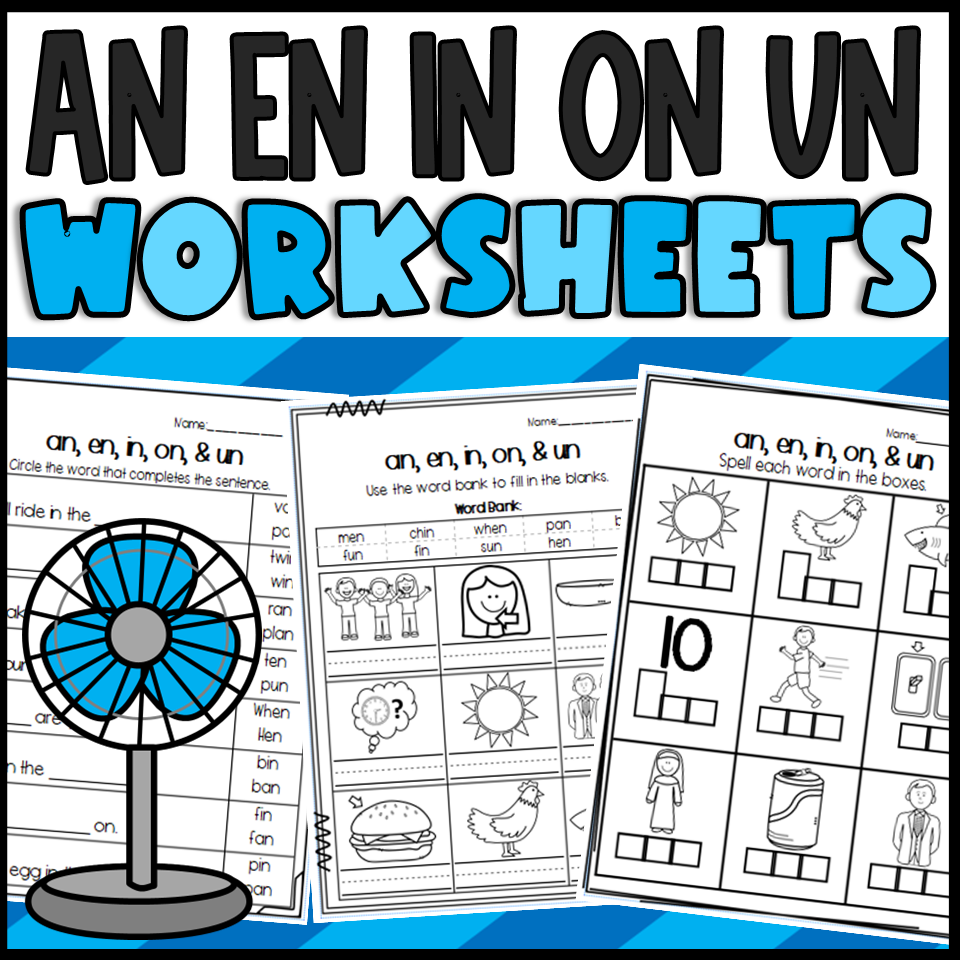 AN EN IN ON And UN Word Family Worksheets Made By Teachers