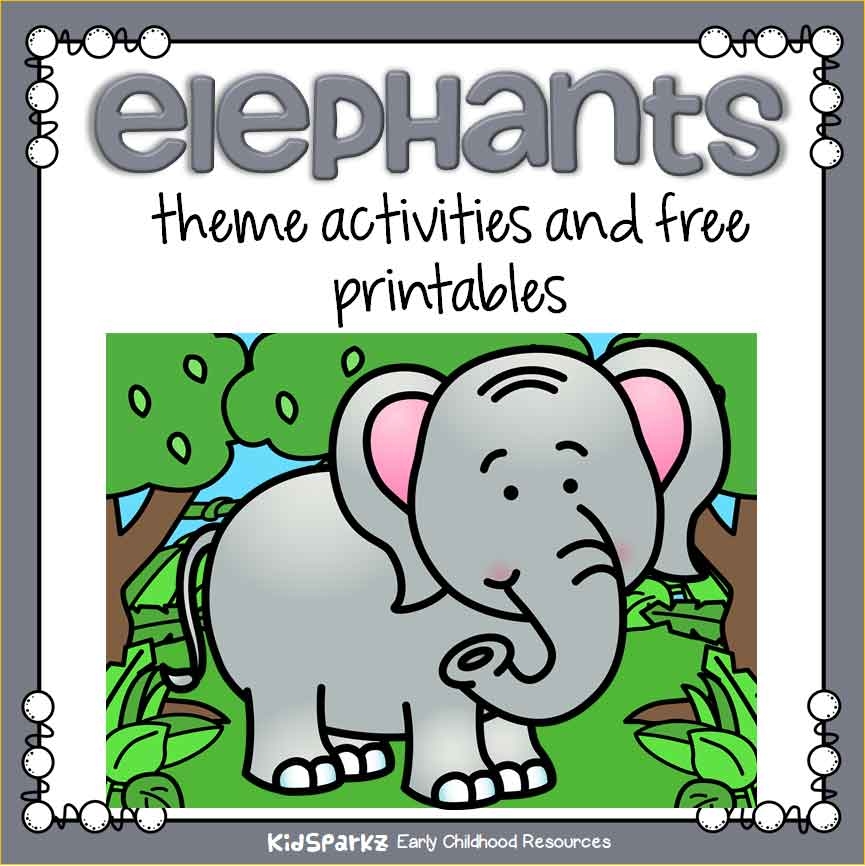 Elephants Theme Activities And Printables For Preschool And Kindergarten KIDSPARKZ