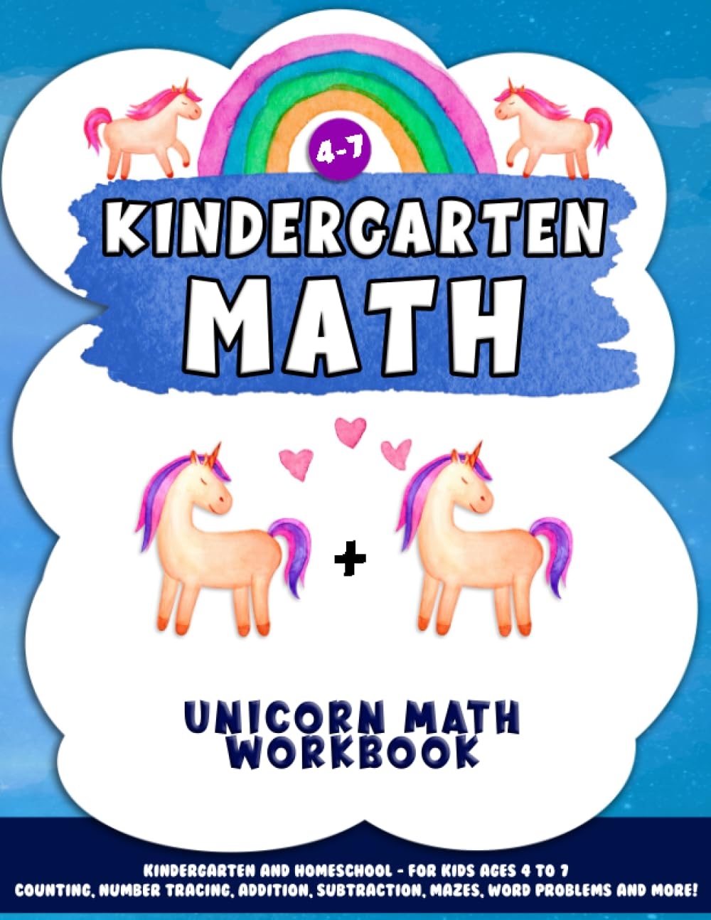 Kindergarten Math Unicorn Math Workbook Kindergarten And Homeschool For Kids Ages 4 To 7 Counting Number Tracing Addition Subtraction Mazes